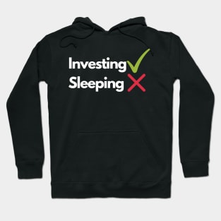 Investing Over Sleeping Hoodie